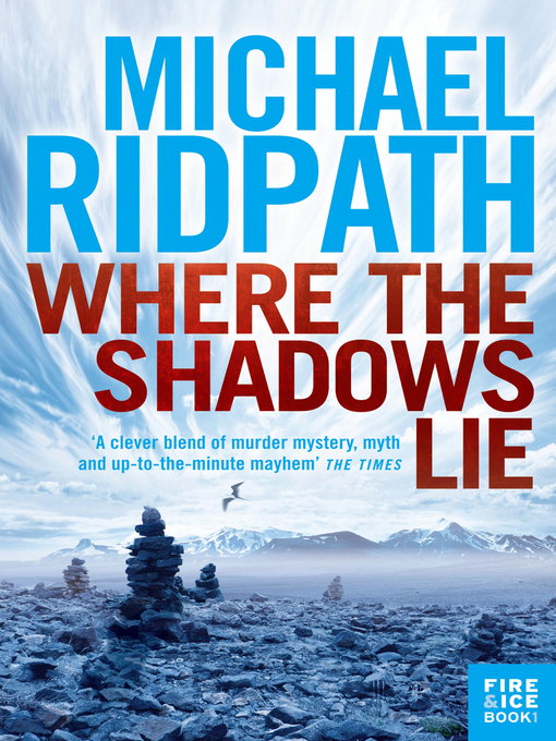 Title details for Where the Shadows Lie by Michael Ridpath - Available